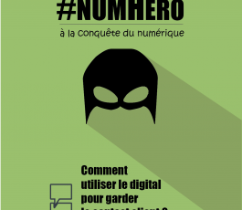#numHéro : garder le contact client avec le digital